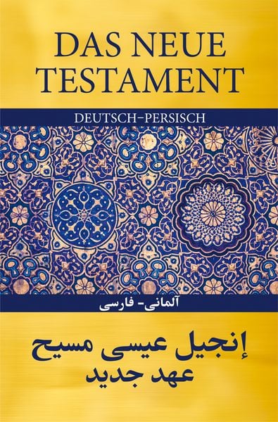 Produktbild: Das Neue Testament Deutsch - Persisch