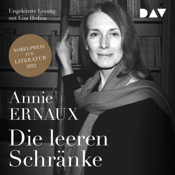 Die leeren Schränke - Annie Ernaux, Audio, 9783742430250