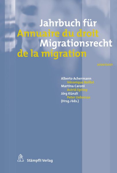 Produktbild: Jahrbuch f&uuml;r Migrationsrecht 2020/2021 Annuaire du droit de la migration 2020/2021