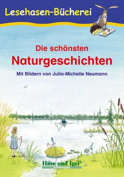 Die schönsten Naturgeschichten, Taschenbuch von Anne Steinwart, Hase und Igel Verlag, 978-3-86760-020-0