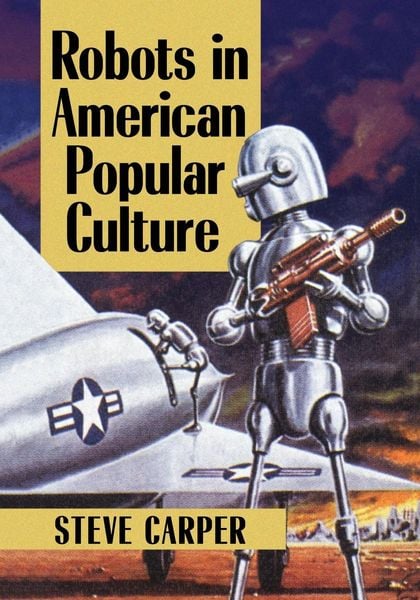 Produktbild: Robots in American Popular Culture