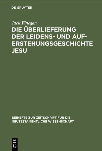 Produktbild: Die &Uuml;berlieferung der Leidens- und Auferstehungsgeschichte Jesu