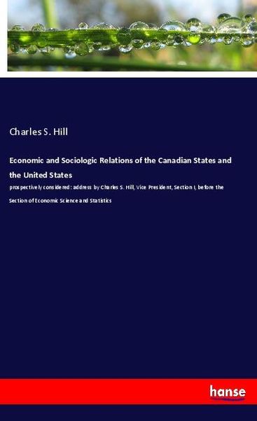Produktbild: Economic and Sociologic Relations of the Canadian States and the United States