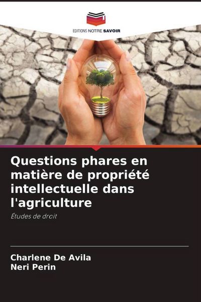 Produktbild: Questions phares en mati&egrave;re de propri&eacute;t&eacute; intellectuelle dans l'agriculture