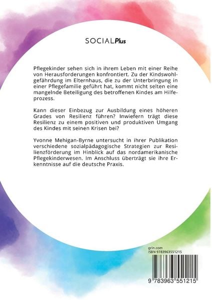 Produktbild: Wie die Resilienz von Pflegekindern gest&auml;rkt werden kann. Ans&auml;tze f&uuml;r eine ver&auml;nderte Kinderrechtspraxis in der Kinder- und Jugendhilfe