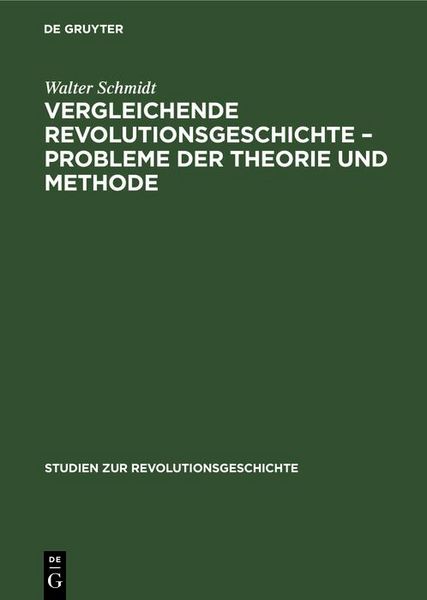 Produktbild: Vergleichende Revolutionsgeschichte - Probleme der Theorie und Methode