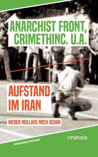 Aufstand im Iran, Taschenbuch von , Immergrün e.V., 978-3-910281-29-5