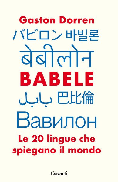 Produktbild: Babele. Le 20 lingue che spiegano il mondo