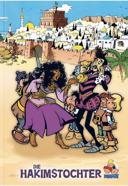 Die Hakimstochter, Taschenbuch von Mosaik Team, MOSAIK Steinchen f. Steinchen, 978-3-86462-277-9