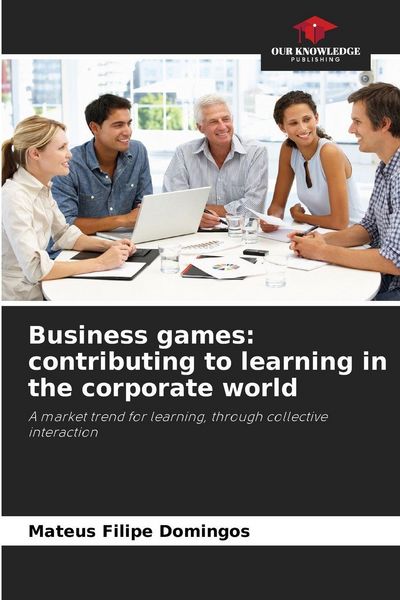 Produktbild: Business games: contributing to learning in the corporate world