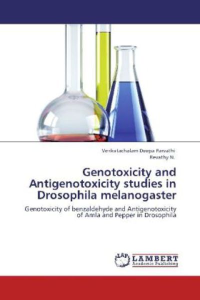 Parvathi, V: Genotoxicity and Antigenotoxicity studies in Dr, Taschenbuch von Venkatachalam Deepa Parvathi , Revathy N., LAP LAMBERT Academic