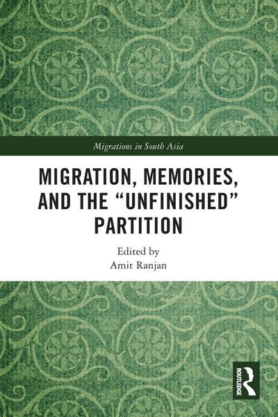 Produktbild: Migration, Memories, and the "Unfinished" Partition