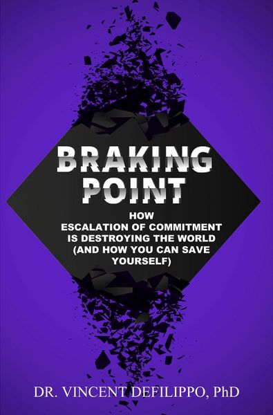 Produktbild: Braking Point : How Escalation of Commitment is Destroying the World (and How You Can Save Yourself)