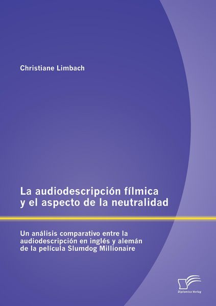 Produktbild: La audiodescripci&oacute;n f&iacute;lmica y el aspecto de la neutralidad