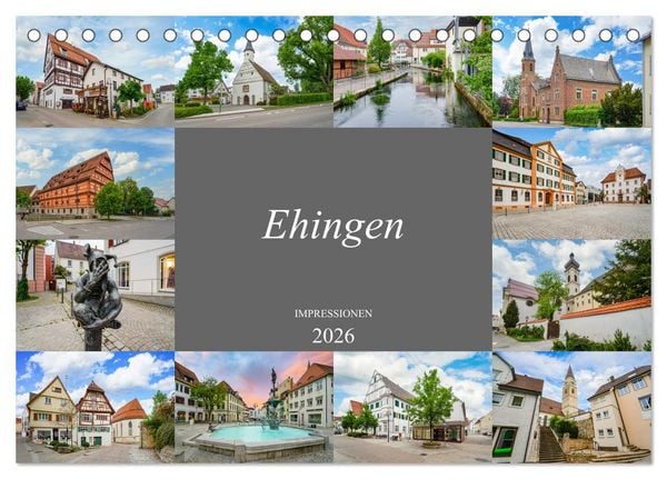 Ehingen Impressionen (Tischkalender 2026 DIN A5 quer), CALVENDO Monatskalender