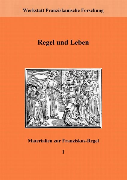 Regel und Leben, Taschenbuch von Werkstatt Franziskanische Fors , Fachstelle Franziskanische For, BoD – Books on Demand, 9783837003888