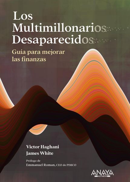 Produktbild: Los multimillonarios desaparecidos. Gu&iacute;a para mejorar las finanzas