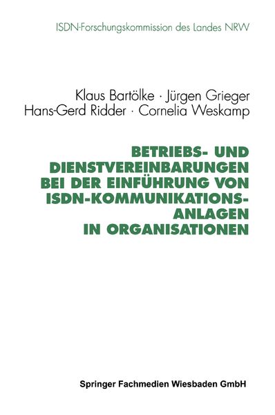 Produktbild: Betriebs- und Dienstvereinbarungen bei der Einf&uuml;hrung von ISDN-Kommunikationsanlagen in Organisationen