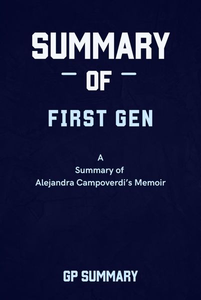 Produktbild: Summary of First Gen a Memoir by Alejandra Campoverdi