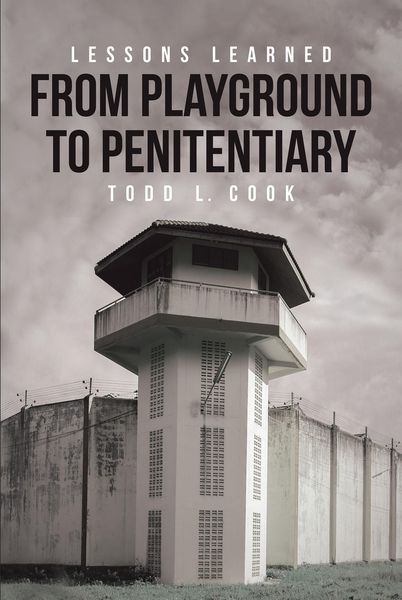 Produktbild: Lessons Learned: From Playground to Penitentiary