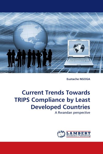 Produktbild: Current Trends Towards TRIPS Compliance by Least Developed Countries