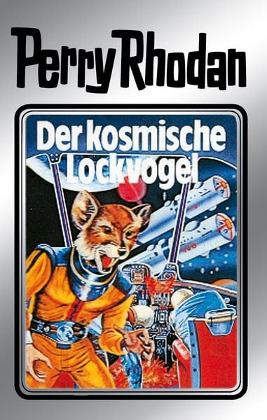 Perry Rhodan 4: Der kosmische Lockvogel (Silberband)