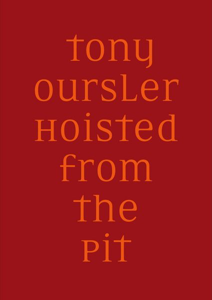 Produktbild: Tony Oursler: Hoisted from the Pit