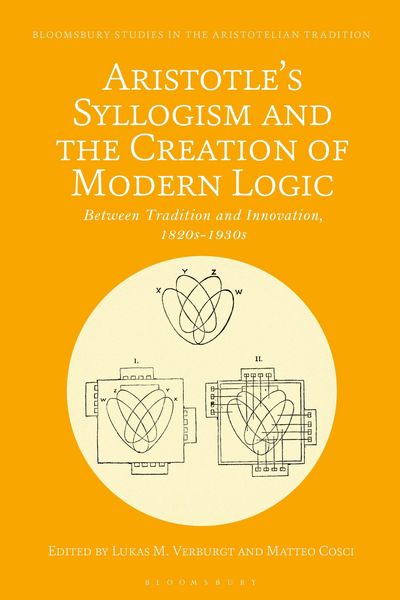 Produktbild: Aristotle's Syllogism and the Creation of Modern Logic