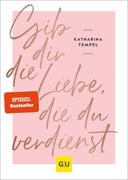 Produktbild: Gib dir die Liebe, die du verdienst