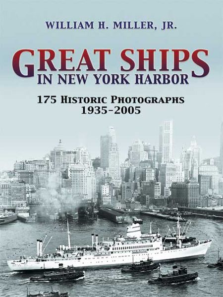 Produktbild: Great Ships in New York Harbor: 175 Historic Photographs, 1935-2005