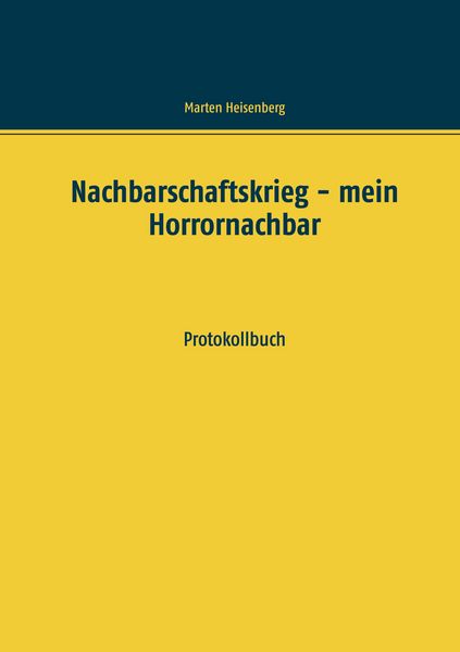 Produktbild: Nachbarschaftskrieg - mein Horrornachbar