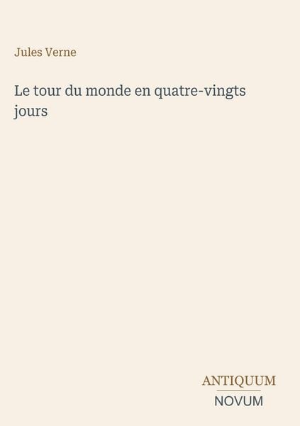 Produktbild: Le tour du monde en quatre-vingts jours
