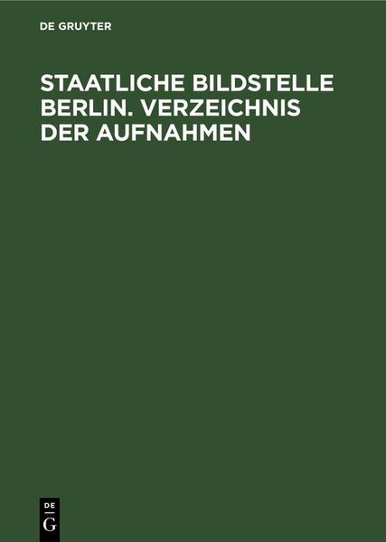 Produktbild: Staatliche Bildstelle Berlin. Verzeichnis der Aufnahmen