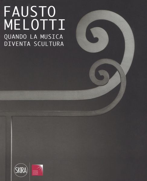 Produktbild: Fausto Melotti. Quando la musica diventa scultura