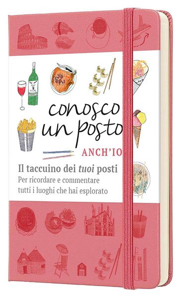 Produktbild: Conosco un posto. Anch'io. Il taccuino dei 'tuoi' posti per ricordare e commentare tutti i luoghi che hai esplorato