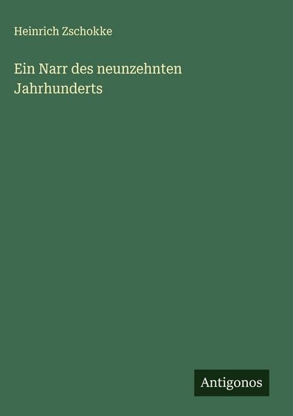 Produktbild: Ein Narr des neunzehnten Jahrhunderts