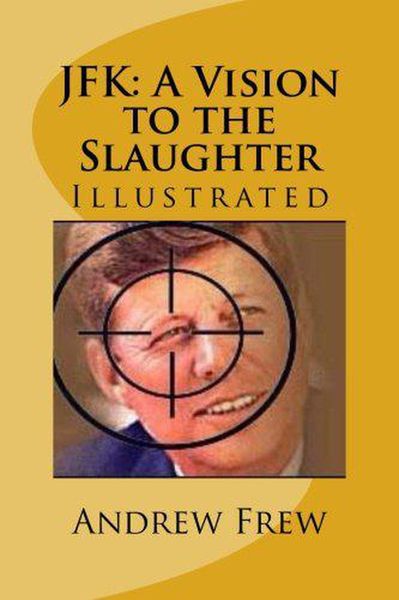 Produktbild: JFK: A Vision to the Slaughter