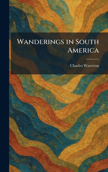 Produktbild: Wanderings in South America