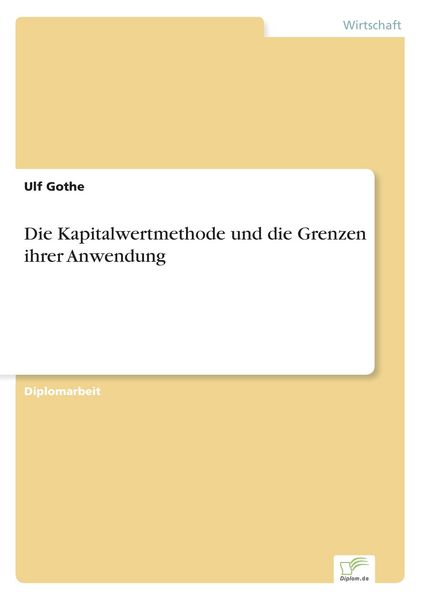 Produktbild: Die Kapitalwertmethode und die Grenzen ihrer Anwendung