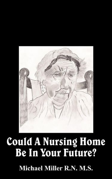 Produktbild: Could A Nursing Home Be In Your Future?