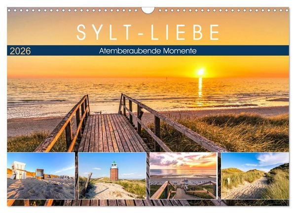 SYLT-LIEBE Atemberaubende Momente (Wandkalender 2026 DIN A3 quer), CALVENDO Monatskalender