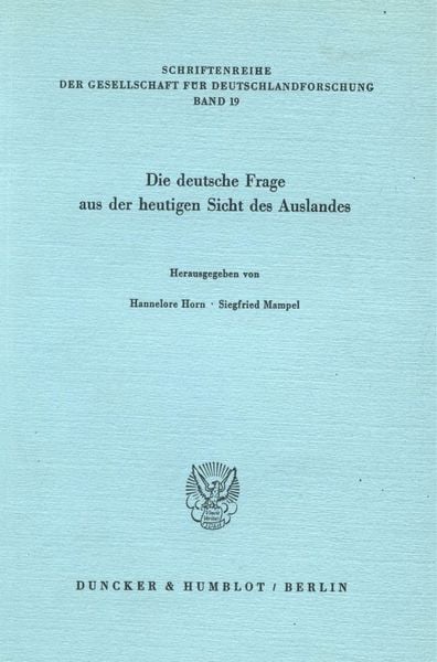 Produktbild: Die deutsche Frage aus der heutigen Sicht des Auslandes.