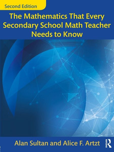 Produktbild: The Mathematics That Every Secondary School Math Teacher Needs to Know