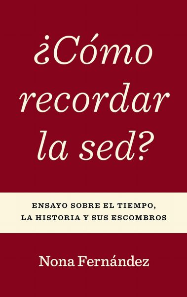 Produktbild: &iquest;C&oacute;mo Recordar La Sed?