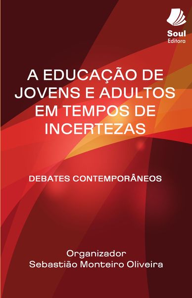 Produktbild: A educa&ccedil;&atilde;o de jovens e adultos em tempos de incertezas