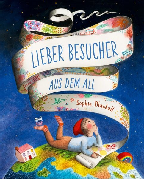 Lieber Besucher aus dem All, Gebundene Ausgabe von Sophie Blackall, NordSüd Verlag, 978-3-314-10541-8