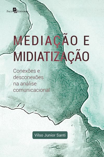 Produktbild: Media&ccedil;&atilde;o e midiatiza&ccedil;&atilde;o