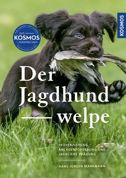 Der Jagdhundwelpe, Gebundene Ausgabe von Hans-Jürgen Markmann, Kosmos, 9783440181775