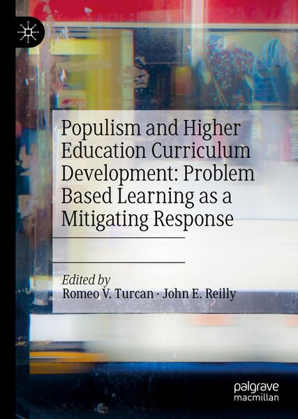 Produktbild: Populism and Higher Education Curriculum Development: Problem Based Learning as a Mitigating Response