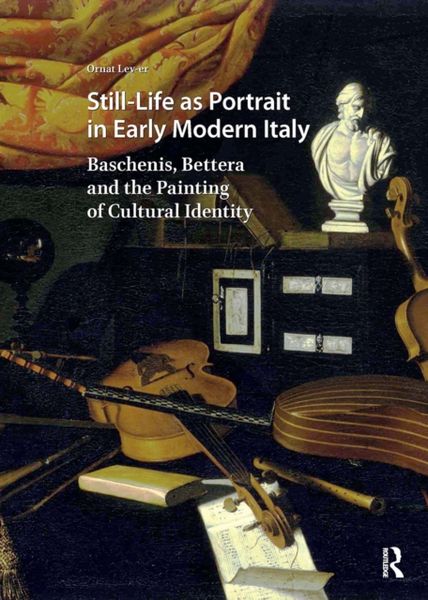 Produktbild: Lev-Er, O: Still-Life as Portrait in Early Modern Italy